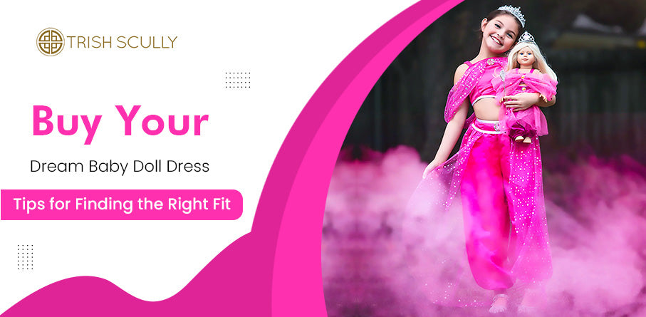 Buy Your Dream Baby Doll Dress: Tips for Finding the Right Fit